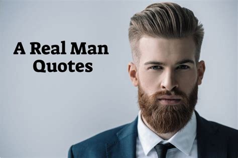 150 Epic Sayings for a Real Man Quotes - Matchless Daily