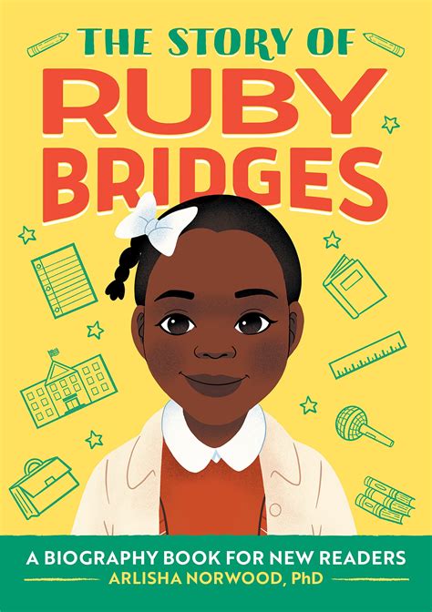 The Story of Ruby Bridges: A Biography Book for New Readers: An Inspiring Biography for Young ...