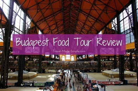 Budapest Food Tour Review - Travel Made Simple