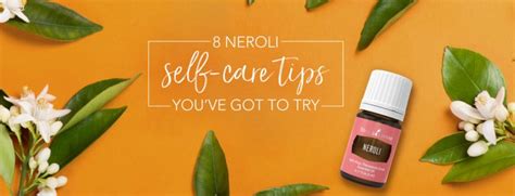 Neroli Oil Uses and Benefits | Young Living Blog