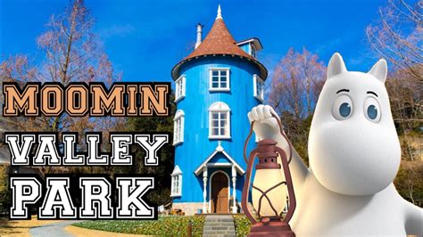 (SAITAMA) The First Moomin Theme Park Outside Finland I Moomin Valley Park I ムーミンバレーパーク I 姆明 ...