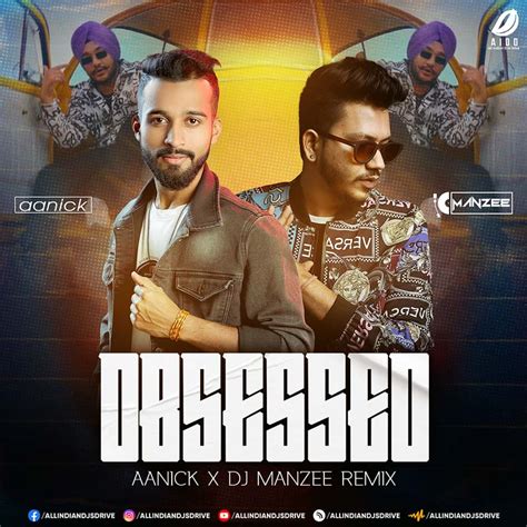 Obsessed (Remix) - Aanick & DJ Manzee Mp3 Free Download