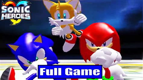 SONIC HEROES Full Game Walkthrough - No Commentary Team Sonic (SONIC HEROES Full Gameplay) - YouTube