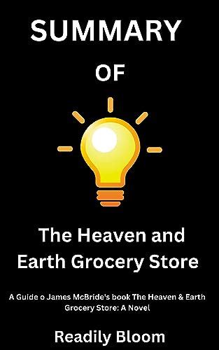 Summary of The Heaven & Earth Grocery Store: A Guide to James McBride's book The Heaven & Earth ...