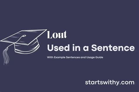 LOUT in a Sentence Examples: 21 Ways to Use Lout