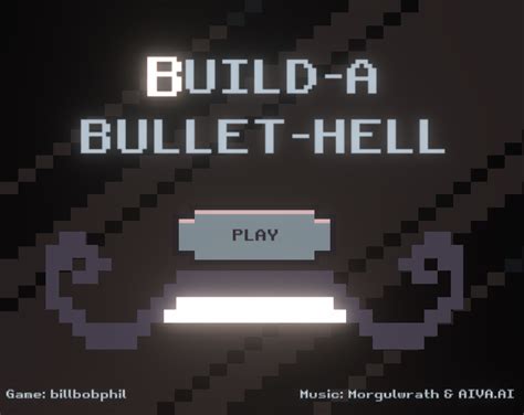 Build-A-Bullet-Hell by billbobphil