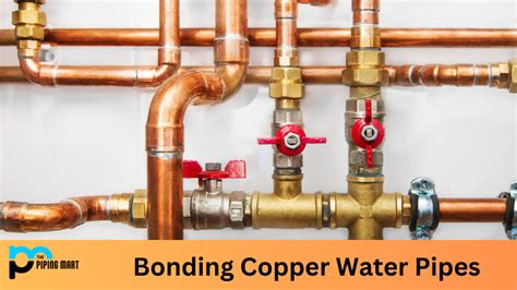 Bonding Copper Water Pipes - A Step-by-Step Guide