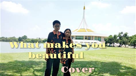 what makes you beautiful - cover กองทัพ&ญาญ่า - YouTube