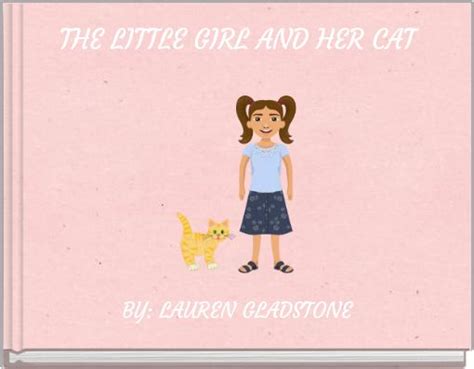 "THE LITTLE GIRL AND HER CAT" - Free stories online. Create books for ...