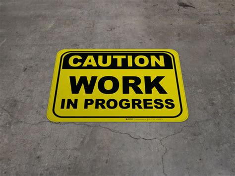 Caution: Work in Progress - Floor Sign