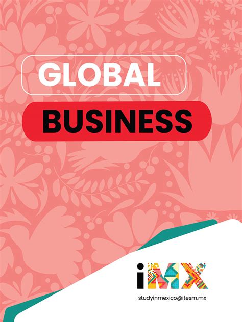 Global Business - Study in Mexico | Tecnológico de Monterrey