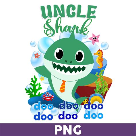 Uncle Shark Doo Doo Doo Png, Shark Png, Shark Birthday Png, - Inspire Uplift