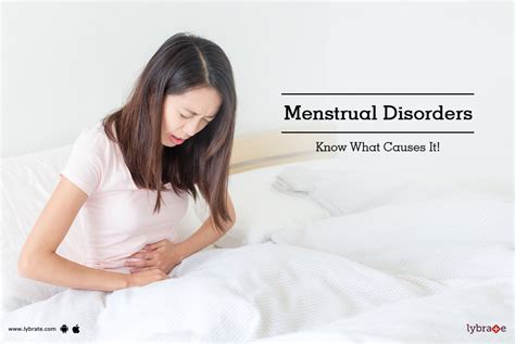 Menstrual Disorders - Know What Causes It! - By Dr. Neelima Padmanaban ...