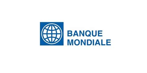 Quel rôle joue la Banque mondiale