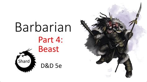 Barbarian Series Part 4 | Beast Barbarian Subclass Review | D&D 5e - YouTube