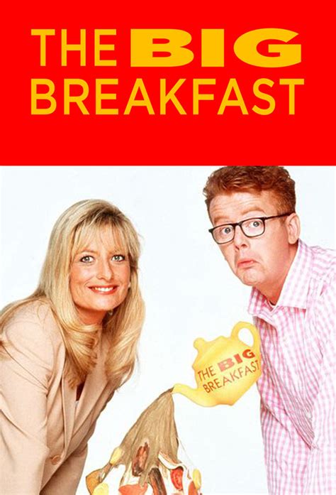 The Big Breakfast - TheTVDB.com