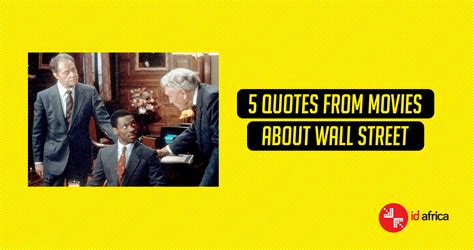 5 Quotes from Movies about Wall Street - ID Africa