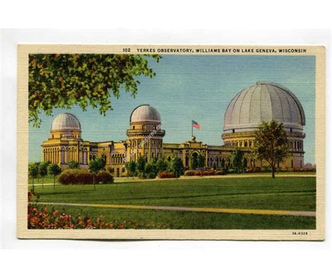 Yerkes Observatory Williams Bay on Lake Geneva Wisconsin ...