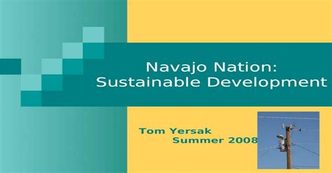 Navajo Nation: Sustainable Development - [PPT Powerpoint]