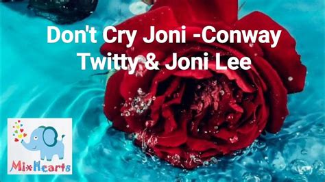 Don't Cry Joni -Conway Twitty & Joni Lee 1970s - YouTube