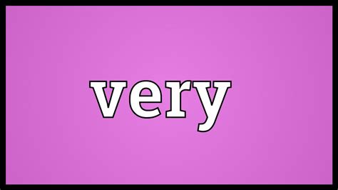 Very Meaning - YouTube