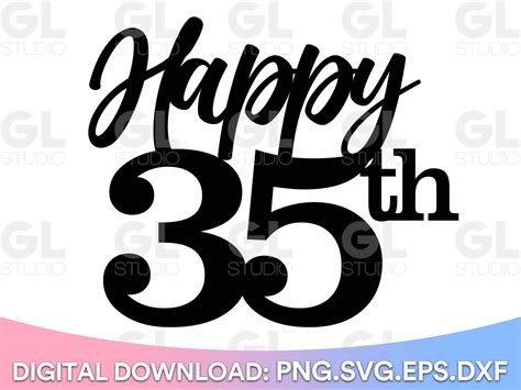 Happy 35th Birthday Cake Topper Svg Cake Topper Svg 35th - Etsy | Happy ...