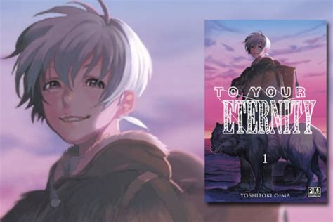 "To your eternity": un nouveau manga pour Yoshitoki Oima | hachette.fr