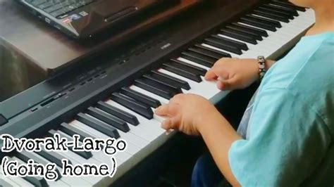 Dvorak-Largo (going home) piano - YouTube