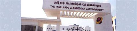 Tamil Nadu Dr Ambedkar Law University, Chennai, Chennai - Admission, Courses, Fees, and Ranking ...