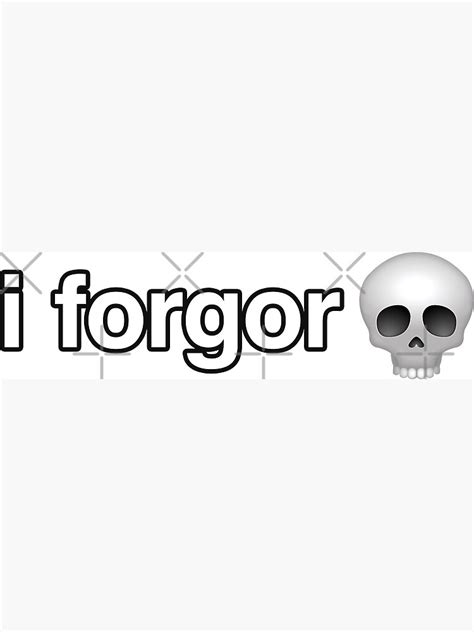 "i forgor Meme" Photographic Print for Sale by zestyfiretruck | Redbubble