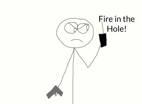 Fire in the hole by Challenger153 on DeviantArt