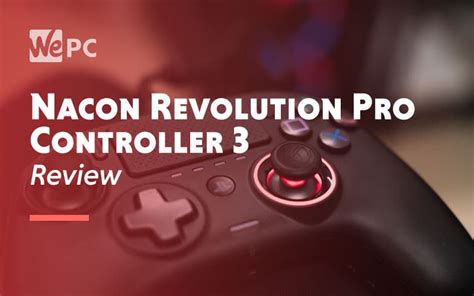 Nacon Revolution Pro Controller 3 Review | WePC