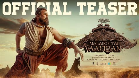 Malaikottai Vaaliban teaser: Mohanlal-Lijo Jose Pellissery continue to maintain suspense around ...