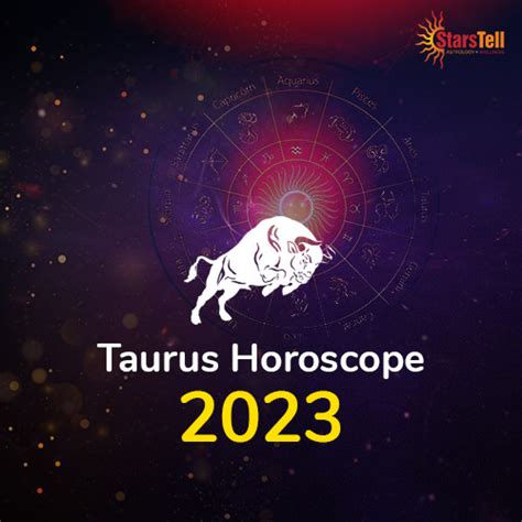 Taurus Horoscope 2023: What does 2023 hold for you? - StarsTell