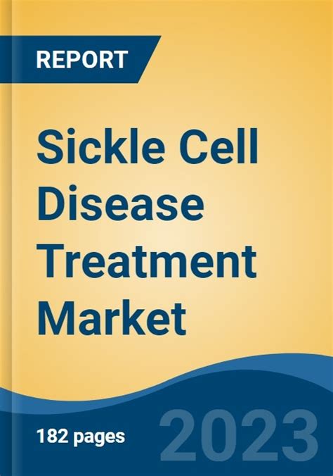 Sickle Cell Disease Treatment Market - Global Industry Size, Share, Trends, Opportunity, and ...