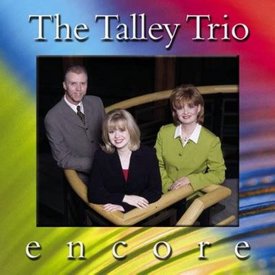 Now I Have Everything [Music Download]: The Talley Trio - Christianbook.com