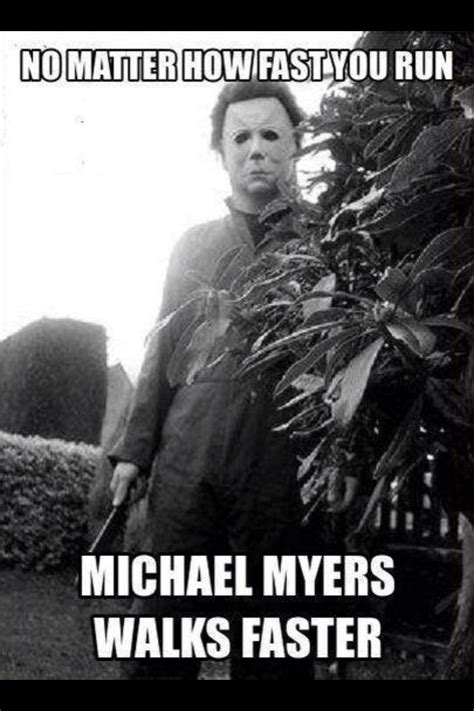 Pin by Michelle Smith on Quotes- funny | Horror movies funny, Halloween ...