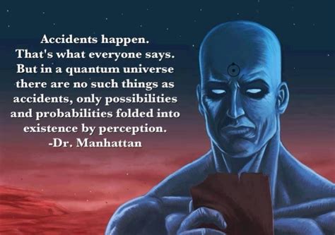 Pin on Dr manhattan quotes