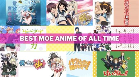 16 Best Moe Anime of All Time－Japan Geeks