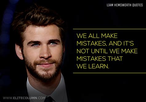 Liam Hemsworth Quotes 2 | EliteColumn