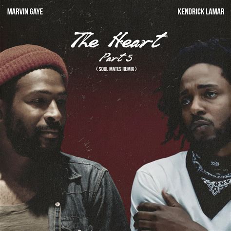 Kendrick Lamar & Marvin Gaye - The Heart Part 5 (Single)