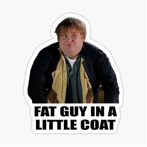 "Fat Guy In A Little Coat Sticker | Tommy Boy" Sticker for Sale by ...