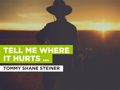 Prime Video: Tell Me Where It Hurts (Radio Version) al estilo de Tommy Shane Steiner