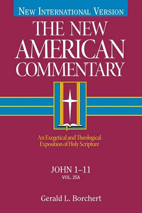 John 1-11 (The New American Commentary, Vol. 25A | NAC) | Logos Bible ...