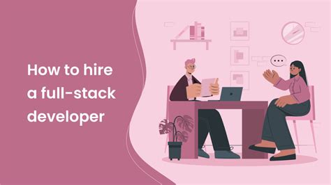 How To Hire A Full Stack Developer? - CVViZ