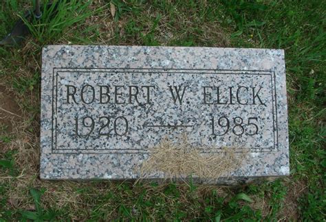 Robert Wilson Elick (1920-1985) - Find a Grave Memorial