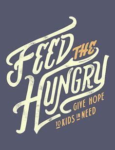 Quotes About Feeding The Hungry. QuotesGram