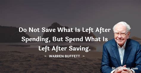 Do not save what is left after spending, but spend what is left after ...