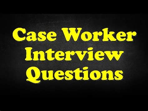 Case Worker Interview Questions - YouTube