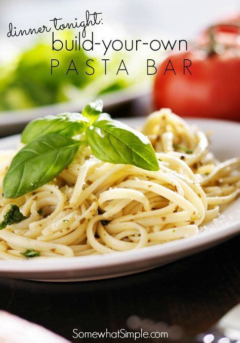 Build-Your-Own Pasta Bar + Printables | Recipe | Pasta bar, Dinner ...